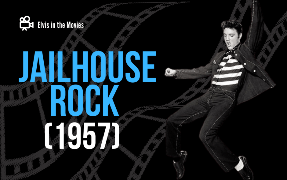 Elvis in the Movies: Jailhouse Rock (1957) Header