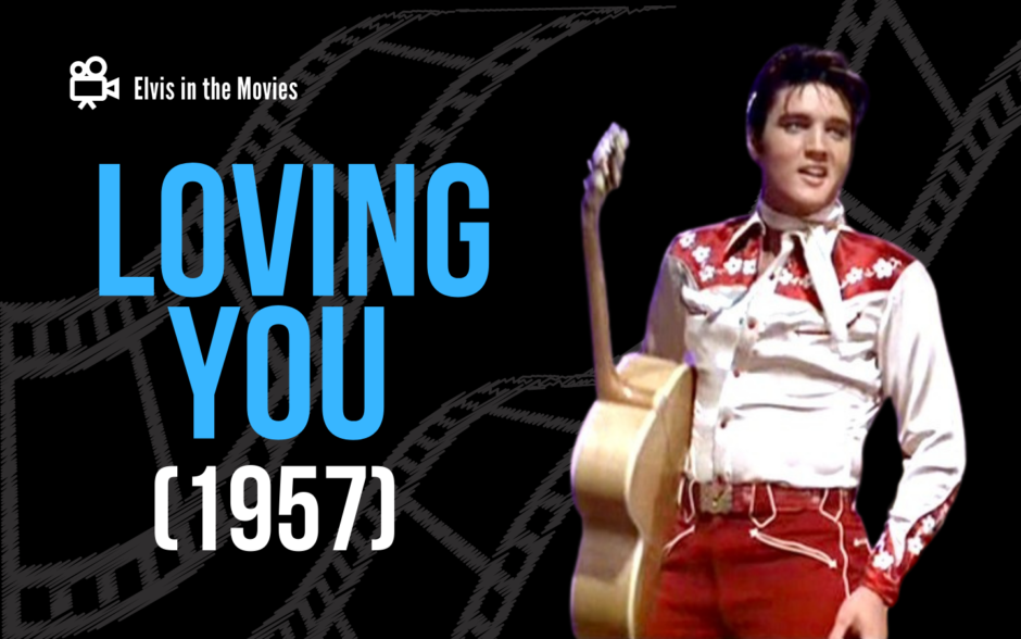 Elvis In The Movies: Loving You 1957 Header