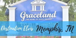 Destination Elvis - Memphis