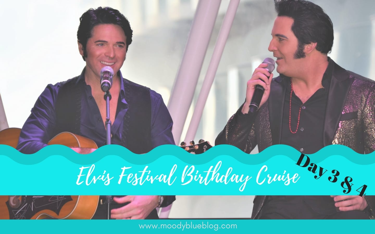 Elvis Festival Cruise Day 3 and 4