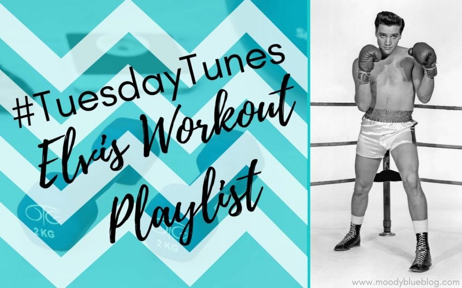 #Tuesday Tunes Elvis Workout Playlist Featured
