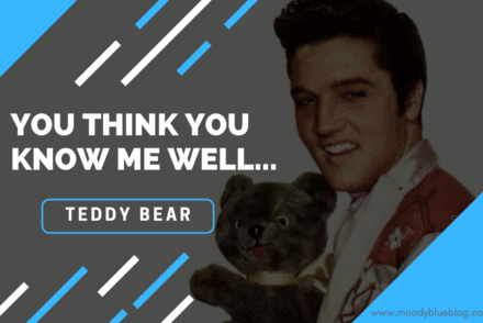You Think You Know Me Well - Teddy Bear