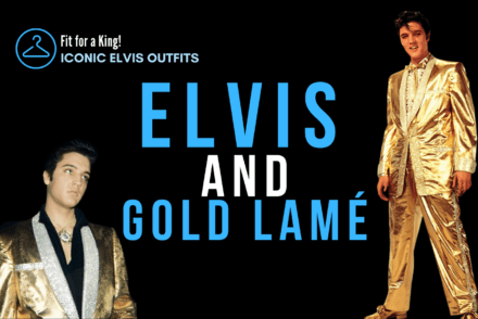 Fit for a King - Iconic Elvis Outfits: Gold Lame Header