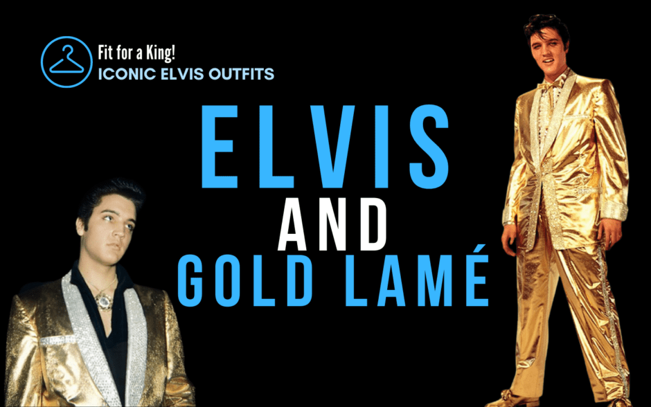 Fit for a King - Iconic Elvis Outfits: Gold Lame Header
