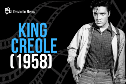 Elvis in the Movies King Creole